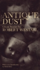 Antique Dust : Ghost Stories (Valancourt 20th Century Classics) - Book