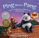 Ping Meets Pang : A story of otherness, differences, and friendship - Book