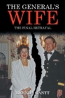 The General's Wife : The Final Betrayal - Book