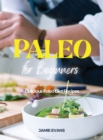 Paleo for Beginners : Delicious Paleo Diet Recipes - Book