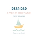 Dear Dad : A Poem of Appreciation - Book