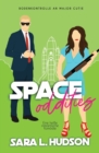 Space Oddities-- Bodenkontrolle an Major Cutie : eine sexy romantische Komoedie - Book