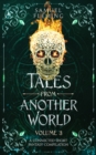 Tales from Another World : Volume 3 - Book