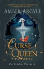 Curse Queen : A warrior enchantress. An unrequited love. A new kind of fairytale . . . - Book