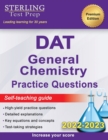 Sterling Test Prep DAT General Chemistry Practice Questions : High Yield DAT General Chemistry Questions - Book