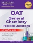 Sterling Test Prep OAT General Chemistry Practice Questions : High Yield OAT General Chemistry Practice Questions - Book