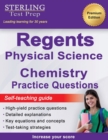 Regents Chemistry Practice Questions : New York Regents Physical Science Chemistry Practice Questions with Detailed Explanations - Book