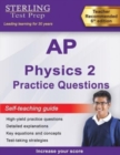Sterling Test Prep AP Physics 2 Practice Questions : High Yield AP Physics 2 Practice Questions with Detailed Explanations - Book