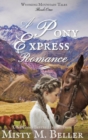 A Pony Express Romance - Book