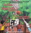 On The Right Path : Book Two - Book