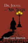 Dr. Jekyll and Mr. Hyde - the Original 1886 Classic (Reader's Library Classics) - Book