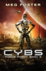 Cybs (Rogue Robot Book 2) - Book