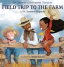 Mr. Shipman's Kindergarten Chronicles Field Trip to the Farm - Book