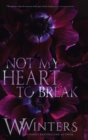 Not My Heart to Break : Merciless World Series Book 3 - Book