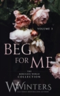 Beg For Me : Volume 3 - Book