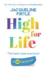 High for Life - The best case scenario : A 30 day journal - Book