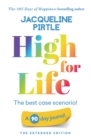High for Life - The best case scenario : A 90 day journal - The Extended Edition - Book