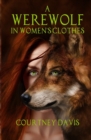 A Werewolf in Women's Clothes - Book