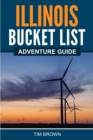 Illinois Bucket List Adventure Guide - Book