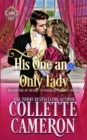 His One and Only Lady : A Romantic Class Difference Forced Proximity Regency Romance with Aristocrats - Book