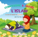Conoscere & Amare L'Islam : Un Libro Per Bambini Per Introdurre La Religione dell'Islam - Book