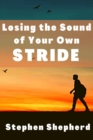 Losing the Sound of Your Own Stride - Book