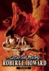 The Collected Poetry of Robert E. Howard, Volume 1 - Book