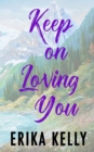 Keep On Loving You (Alternate Special Edition Cover) - Book