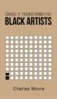 Israel's Transformative Black Artists - Book