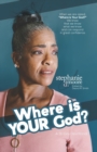 Where is Your God? : A 31-Day Devotional on Standing Confidently on the Consistency of God - Book
