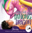 Dayana, Dax, and the Dancing Dragon - Book