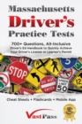 Massachusetts Driver's Practice Tests : 700+ Questions, All-Inclusive Driver's Ed Handbook to Quickly achieve your Driver's License or Learner's Permit (Cheat Sheets + Digital Flashcards + Mobile App) - Book