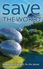 Save the World : Twenty Sci-Fi Writers Fix the Planet - Book