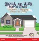 Sophia and Alex Play at Home : &#1357;&#1400;&#1414;&#1397;&#1377;&#1398; &#1415; &#1329;&#1388;&#1381;&#1412;&#1405;&#1384; &#1389;&#1377;&#1394;&#1400;&#1410;&#1396; &#1381;&#1398; &#1407;&#1377;&#1 - Book