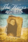 The Waves : A Creative Factional Biography of Henry (Harry) Augustus Burnett, The Real Tiny Tim Cratchit and Little Paul Dombey - Book