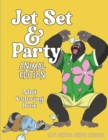 Jet Set & Party Animal Edition Coloring Book - Easy Cocktail Recipes Included - Book