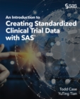 An Introduction to Creating Standardized Clinical Trial Data with SAS - eBook