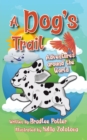 A Dog's Trail : Adventures Around the World - Book