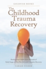 The Childhood Trauma Recovery - Book