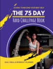 75 Day Hard Challenge Book - Book