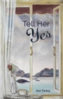 Tell Her Yes - Book