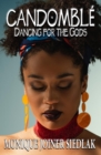 Candomble: Dancing for the Gods - eBook