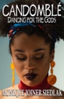 Candomble : Dancing for the Gods - Book