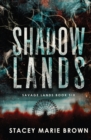 Shadow Lands - Book