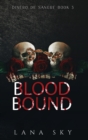 Blood Bound : A Dark Cartel Romance - Book