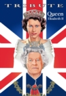 Tribute : Queen Elizabeth II - Book