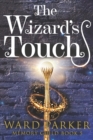 The Wizard's Touch : A midlife paranormal mystery thriller - Book