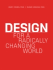 Design for a Radically Changing World - Book