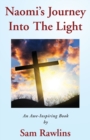 Naomi's Journey Into the Light - Book
