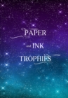 Paper and Ink Trophies - Book